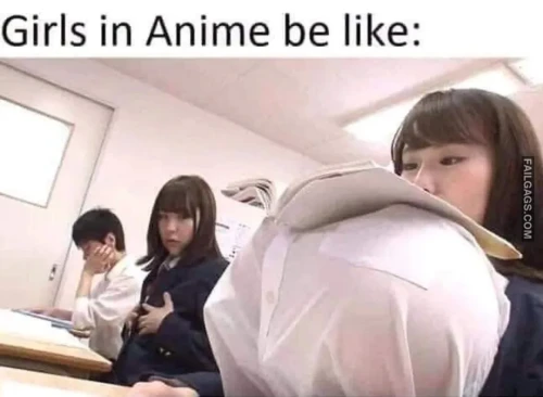 girls-in-anime-be-like-funny-dirty-memes-v0-71cd9ylvpv2a1.webp