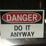 rsz_danger-do-it-anyway-just-do-it-34798884